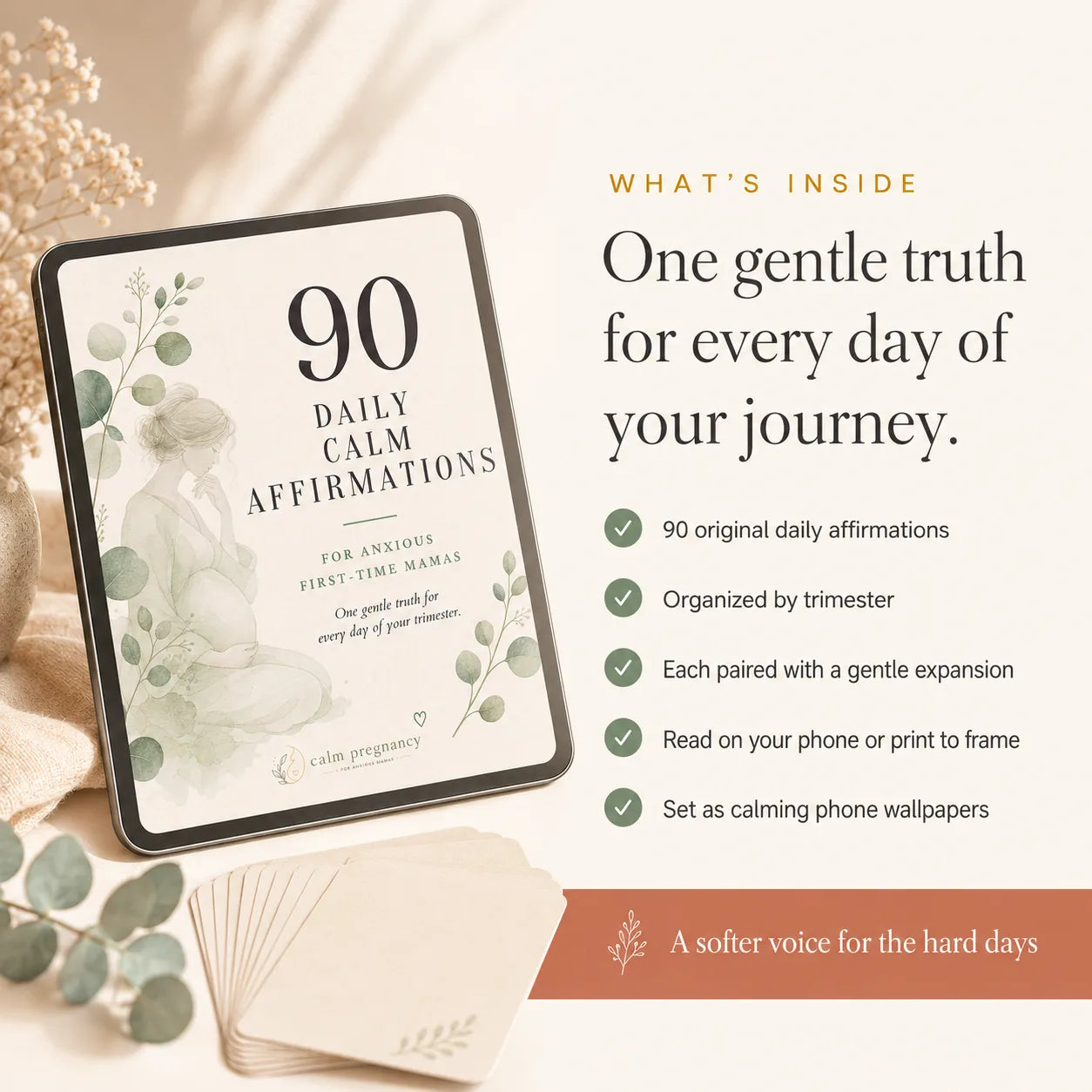 What's included in 90 Daily Calm Affirmations: 90 daily pregnancy affirmations by trimester, gentle expansions, and phone wallpaper format