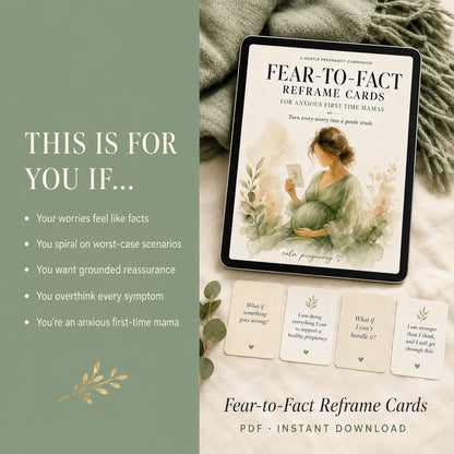 Fear-to-Fact Reframe Cards on a tablet for anxious first-time moms whose worries feel like facts, digital pregnancy anxiety download
